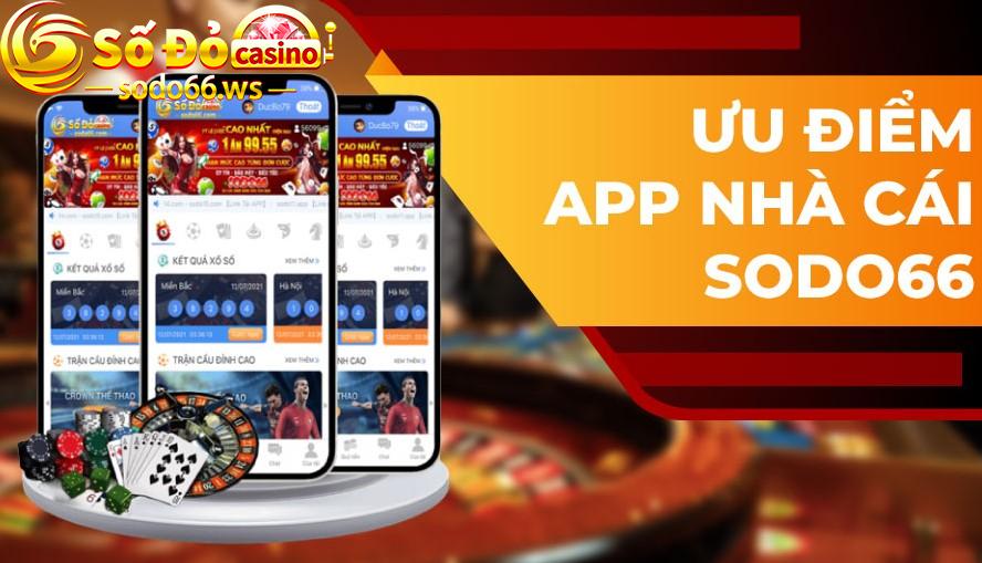 Điểm vượt trội khi trải nghiệm game tại app Sodo666