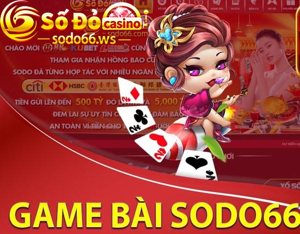 Các bước tham gia chơi game bài tại Sodo66 hiệu quả