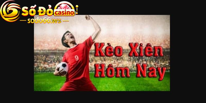 Người chơi chỉ nên chơi kèo xiên 2 chân để thắng lớn