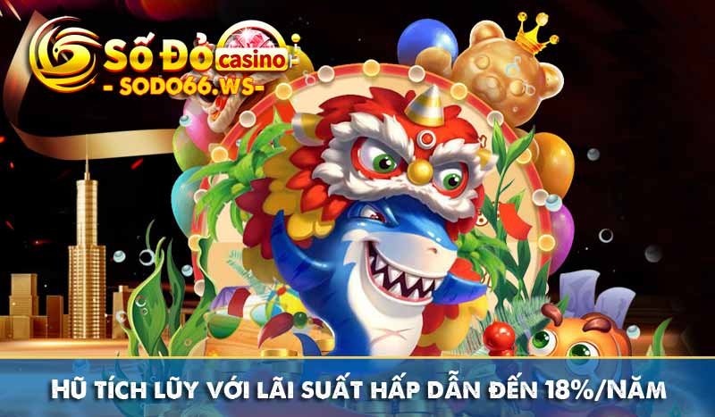 Hũ tích lũy với lãi suất hấp dẫn đến 18%/Năm