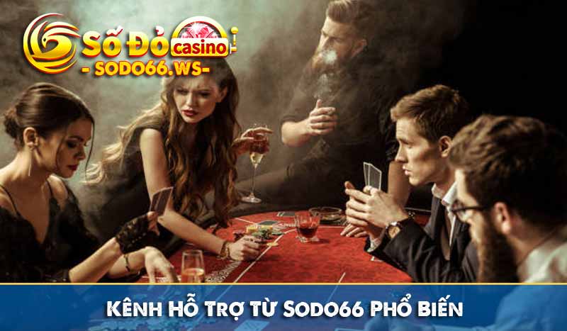 Kênh Hỗ Trợ Từ Sodo66 Phổ Biến