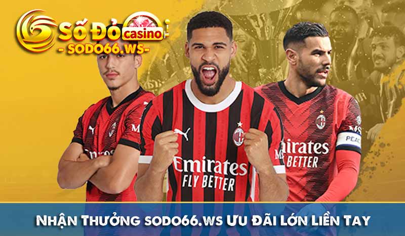 Nhận Thưởng Ưu Đãi Lớn Liền Tay