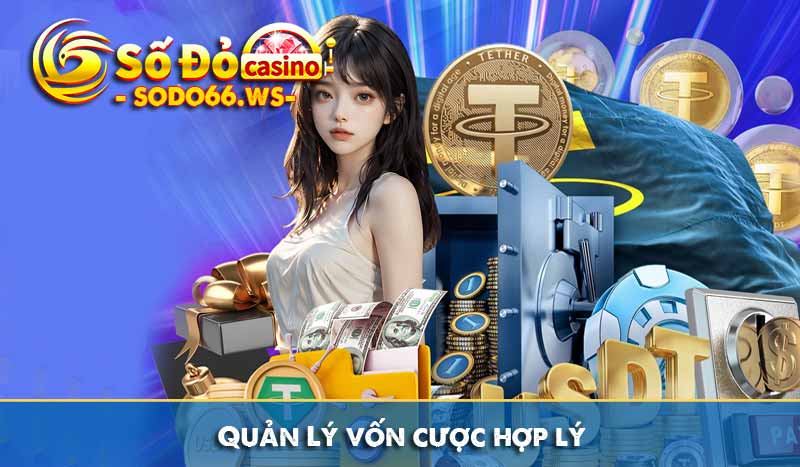 Quản Lý vốn cược hợp lý